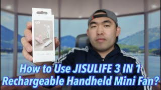 How to Use JISULIFE 3 IN 1 Rechargeable Handheld Mini Fan?