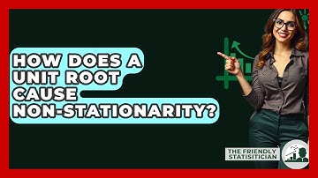How Does A Unit Root Cause Non-Stationarity? - The Friendly Statistician