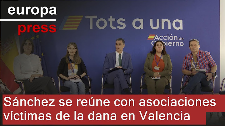 Sánchez se reúne con asociaciones víctimas de la dana en Valencia