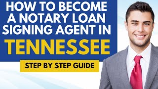 How To Become A Notary Loan Signing Agent In Tennessee - Notary Signing Agent Requirements Tennessee