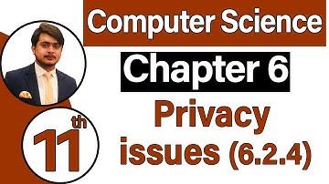 11th Class Computer Science Chapter 6 - Privacy issues (6.2.4) - ICS Computer Part 1 Chapter 6