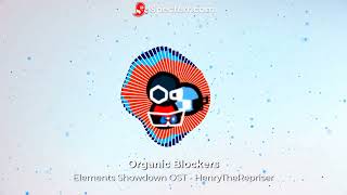 Organic Blockers - Elements Showdown OST