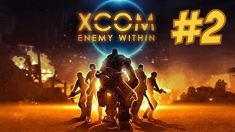 XCOM: Enemy Within - Part 2 - Ironman Normal Difficulty