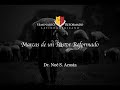 Marcas de un Pastor Reformado -  Dr. Noé S. Acosta (Día 3 Parte 3)