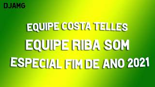 equipe costa telles  equipe riba som   ESPECIAL DJ NILSINHO SILVA MG OFICIAL  tik tok