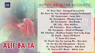 Kompilasi Gitar Akustik - Alif Ba Ta 2 - Fingerstyle Gitar Cover - Enak buat teman kerja