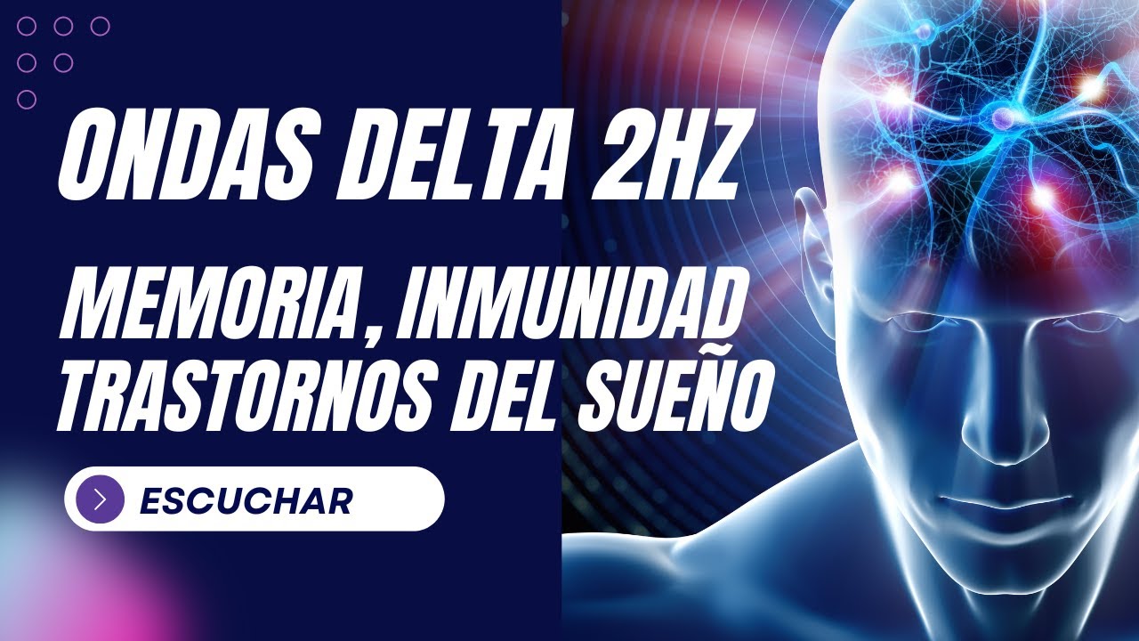 Sonido Binaural Ondas Delta 2Hz ☝ MEMORIA y Trastornos del Sueño - YouTube
