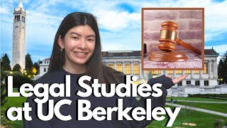 WHAT IS THE LEGAL STUDIES MAJOR LIKE AT UC BERKELEY: Does it Help You with the LSAT?