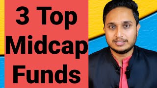 3 Top Midcap Funds । Sip । Lumpsum