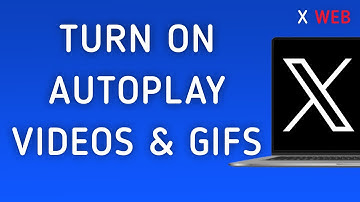 How To Turn On Autoplay Videos And GIFs On X (Twitter) Web On PC (New Update)