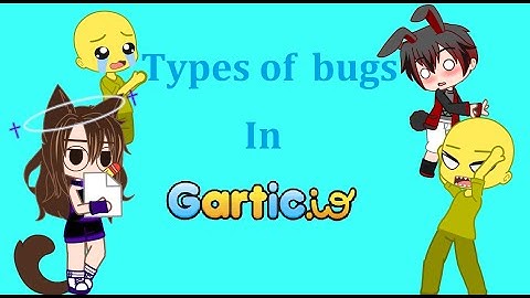 Types Of Bug In Gartic.io ||Gacha Version||