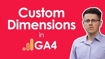 How to configure Custom Dimensions in Google Analytics 4 (Custom Parameters in GA4)