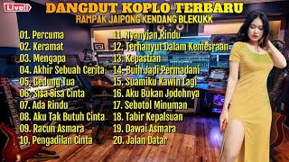 DANGDUT KOPLO FULL BASS RAMPAK JAIPONG KENDANG BLEKUKK TERBARU 2024