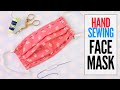 Face Mask Pattern - No Sewing Machine - Hand Stitch Style for Beginners