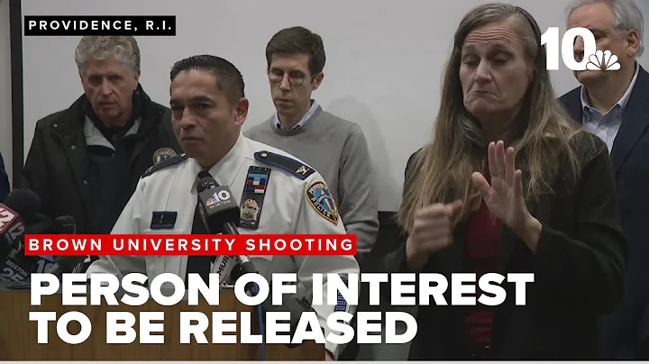 Authorities say person of interest detained in Brown University shooting will be released