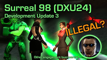 Surreal 98 (DXU24) Development Update 3