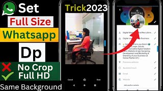 How to set full size WhatsApp DP 2023 ||| No Crop ||| Set Full Size DP in HD ||| Hidden Trick ||| screenshot 1