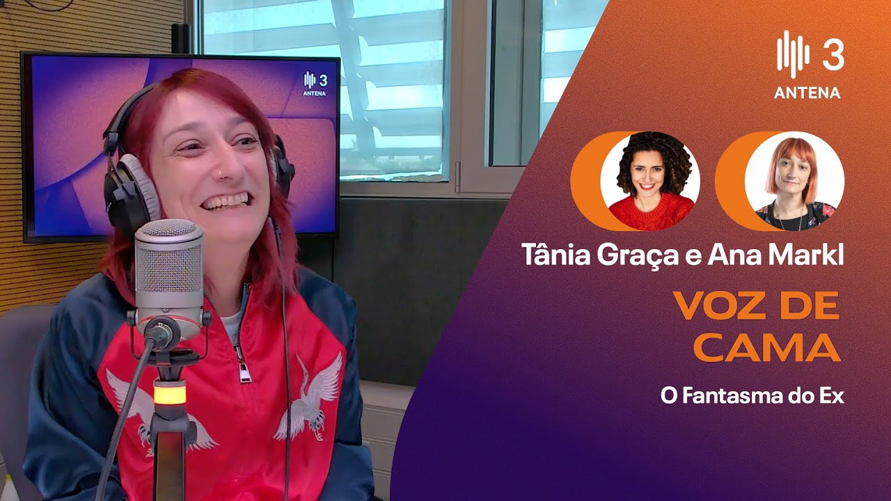 O Fantasma do Ex | Voz de Cama | Antena 3