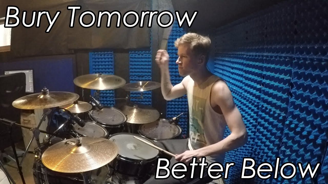 Bury Tomorrow - Better Below (Drum Cover)