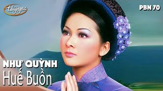 Video thumbnail of "Như Quỳnh - Huế Buồn (Lê Dinh) Thúy Nga PBN 70"