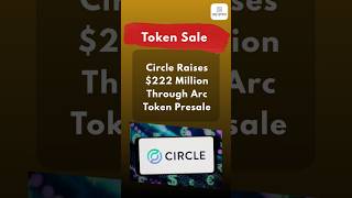 Circle Raises $222 Million Through Arc Token Presale. #Circle #ArcToken #TokenSale #Web3News #crypto