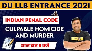 DU LLB ENTRANCE 2021 | culpable Homicide and murder | By Deepak Sir | Class 59 || introduction