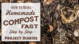 ★ How to: Make Homemade Compost Fast (Do's & Don'ts Guide)