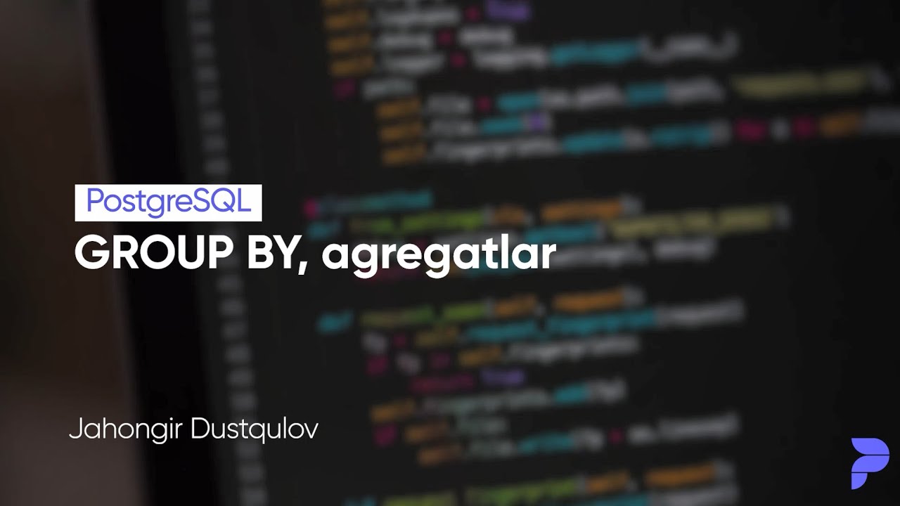 GROUP BY va agregatlar