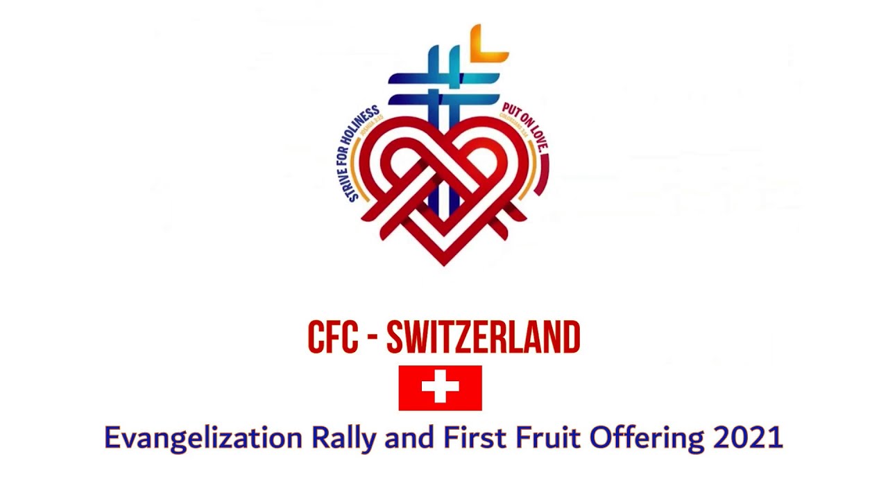Evangelization Rally Cfc Program CFC Switzerland Evangelization Rally and First Fruit Offering - YouTube