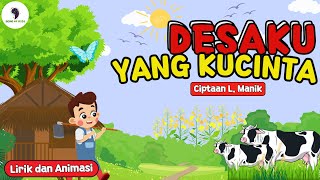 Lagu Anak -  Desaku yang Kucinta || Ciptaan L. Malik ( Lirik dan Animasi ) Song of Kids