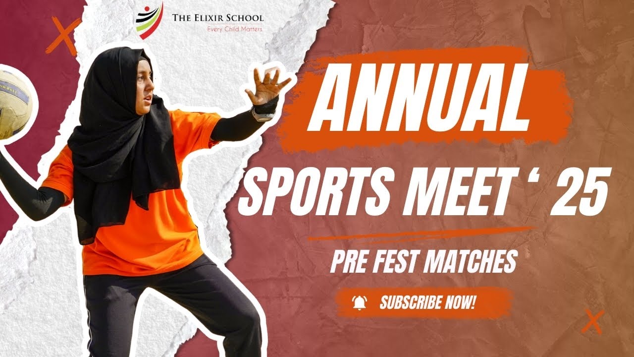 The Elixir School Annual Sports Meet'25 Pre Fest Matches - YouTube