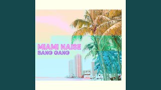 Miami Naise