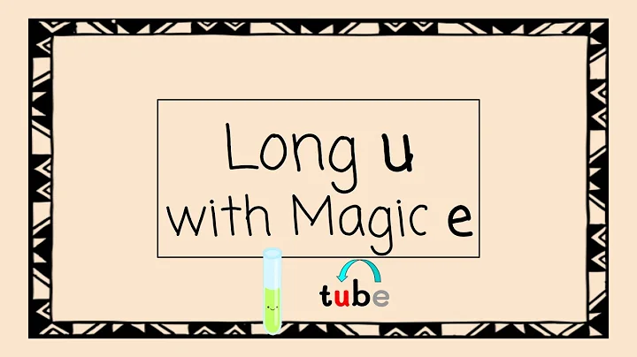 Long U with Magic E - 4 Minute Phonics