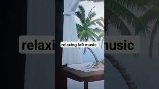 relaxing lofi music