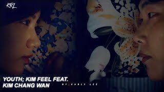 Youth (청춘) ; Kim Feel Feat. Kim Chang Wan - Reply 1998 OST (Sub.Español)