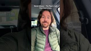 David Gilmour - The Pipers Call - First Impressions