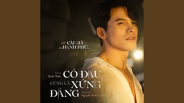 Có Đau Cũng Là Xứng Đáng