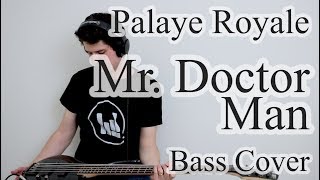 Palaye Royale - Mr. Doctor Man (Bass Cover with tab) Resimi