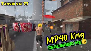 free fire new gameplay..mp40 king challng me 😡..Tanvir vai 77