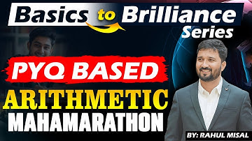 Basics To Brilliance Series Session 6: Arithmetic :- By - Rahul Misal Sir