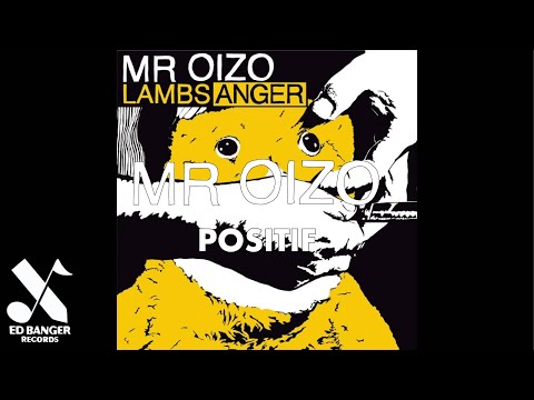 Mr Oizo - Positif