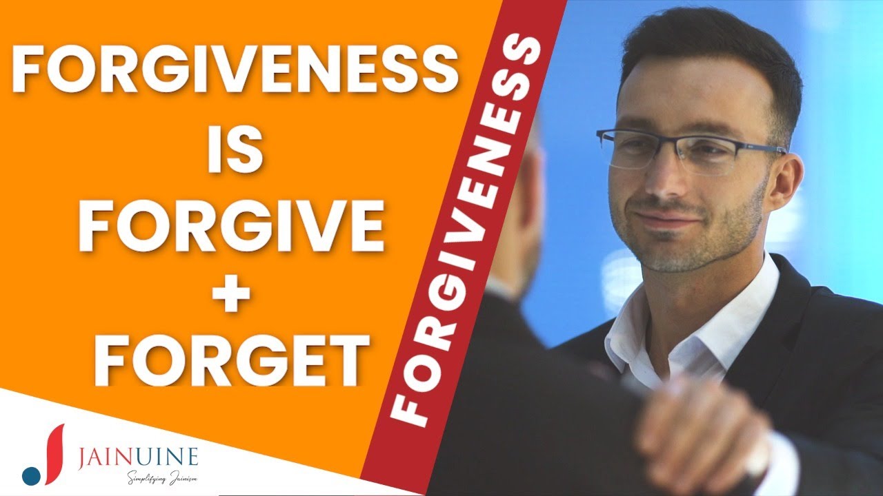 Power of Forgiveness | Forgiveness and Freedom | Jainuine Teachings