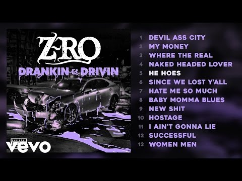 Z-Ro - He Hoes (Audio) - YouTube