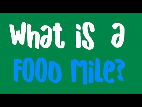 What is a Food Mile Green Chats Episode 09