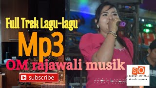 Full LAGU-LAGU DANGDUT PILIHAN !!  OM RAJAWALI MUSIK !! VERSI Mp3