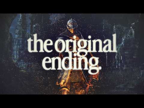 the original ending to 'there will never be a game like dark souls'