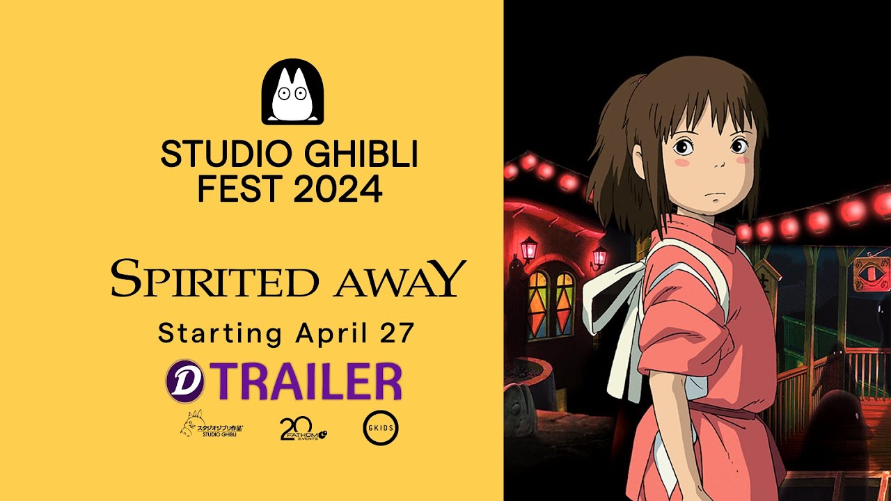 Spirited Away Studio Ghibli Fest 2024 YouTube