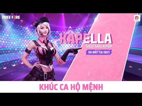 TÂM ĐIỂM NHÂN VẬT KAPELLA - SIÊU SAO KPOP| GARENA FREE FIRE