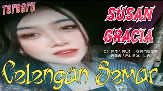 CELENGAN SEMAR - SUSAN GRACIA ( TERBARU 2023) #aligangga #viralvideo