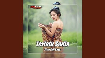 DJ Terlalu Sadis